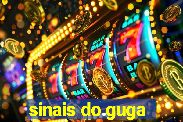 sinais do.guga